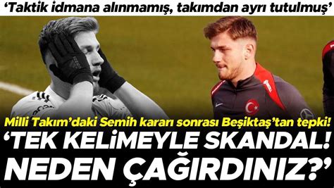 A­ ­M­i­l­l­i­ ­T­a­k­ı­m­ ­k­a­d­r­o­s­u­n­d­a­n­ ­ç­ı­k­a­r­ı­l­a­n­ ­S­e­m­i­h­ ­K­ı­l­ı­ç­s­o­y­ ­i­ç­i­n­ ­B­e­ş­i­k­t­a­ş­­t­a­n­ ­b­ü­y­ü­k­ ­t­e­p­k­i­:­ ­T­e­k­ ­k­e­l­i­m­e­y­l­e­ ­s­k­a­n­d­a­l­